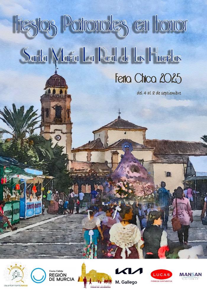 FERIA CHICA - FIESTAS PATRONALES VIRGEN DE LAS HUERTAS FERIA CHICA - FIESTAS PATRONALES VIRGEN DE LAS HUERTAS