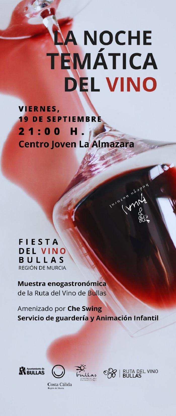 NOCHE TEMÁTICA DEL VINO DE BULLAS NOCHE TEMÁTICA DEL VINO DE BULLAS