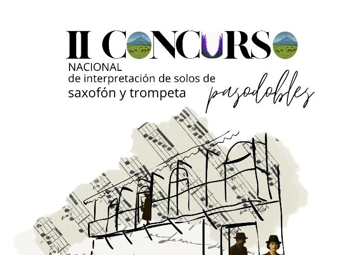 II CONCURSO NACIONAL DE INTERPRETACIÓN DE SOLOS DE PASODOBLES PARA TROMPETA Y SAXOFÓN II CONCURSO NACIONAL DE INTERPRETACIÓN DE SOLOS DE PASODOBLES PARA TROMPETA Y SAXOFÓN