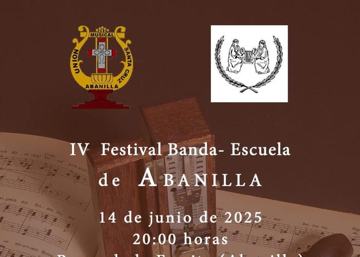 IV FESTIVAL DE BANDA-ESCUELA ABANILLA IV FESTIVAL DE BANDA-ESCUELA ABANILLA