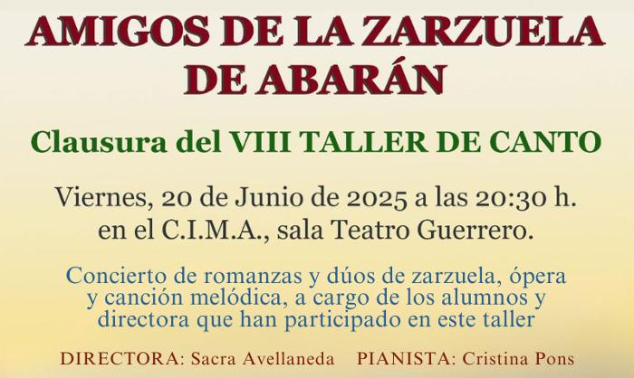 VIII CLAUSURA DEL TALLER DE CANTO AMIGOS DE LA ZARZUELA VIII CLAUSURA DEL TALLER DE CANTO AMIGOS DE LA ZARZUELA