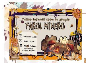 Taller Infanti -  Farol Minero -  POR LA MAANA