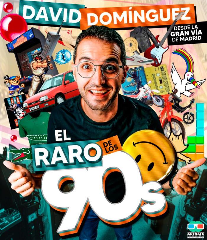 EL RARO DE LOS 90S BY DAVID DOMNGUEZ