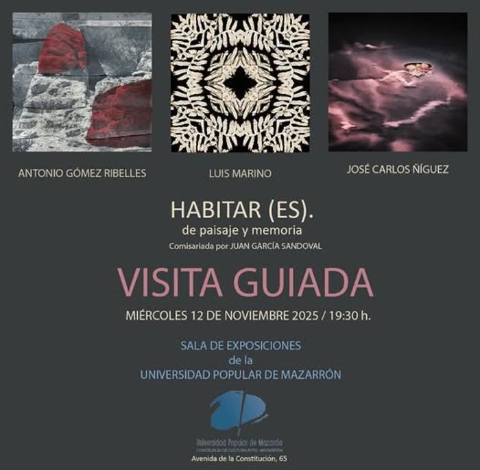 Visita Guiada a la Exposicin Habitar(es). De paisaje y memoria