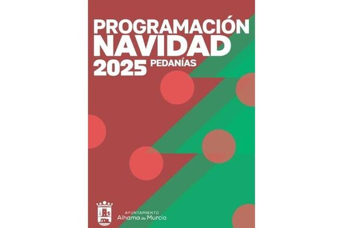 NAVIDAD 2025 EN LAS PEDANAS DE ALHAMA DE MURCIA
