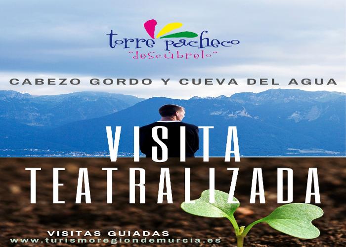 Visita teatralizada al cabezo gordo y cueva del agua el 24 mayo 2026