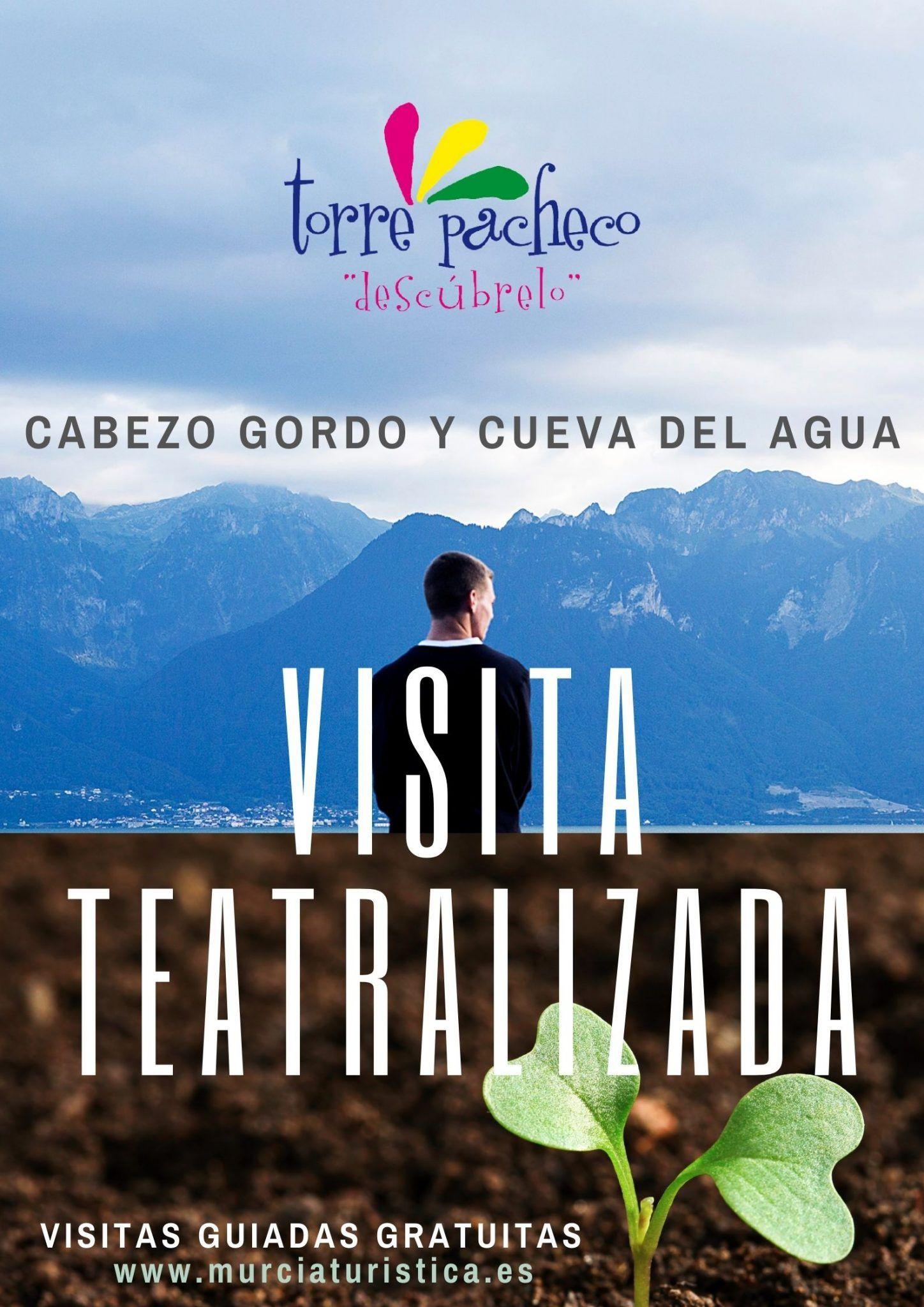 VISITA TEATRALIZADA AL CABEZO GORDO VISITA TEATRALIZADA AL CABEZO GORDO