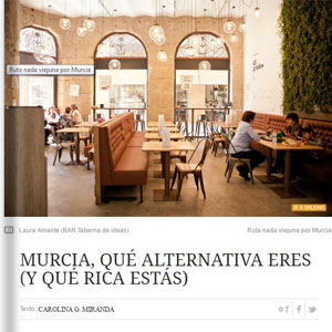 Murcia, qué alternativa eres (y qué rica estás) Murcia, qué alternativa eres (y qué rica estás)
