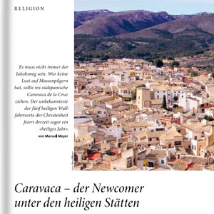 Caravaca der Newcomer unter den heiligen Stätten - Sonntag Caravaca der Newcomer unter den heiligen Stätten - Sonntag