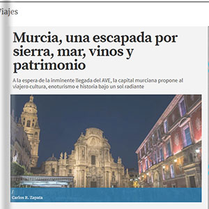 Murcia, una escapada por sierra, mar, vinos y patrimonio